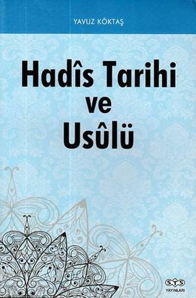 Hadis Tarihi Ve Usulü kitabı