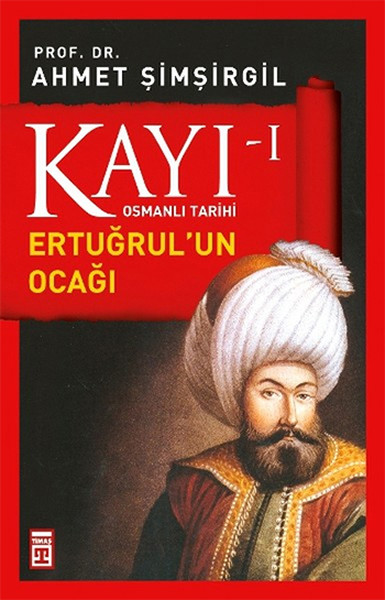 Osmanlı Tarihi Kayı 1 - Ertuğrul'un Ocağı - İmzalı kitabı