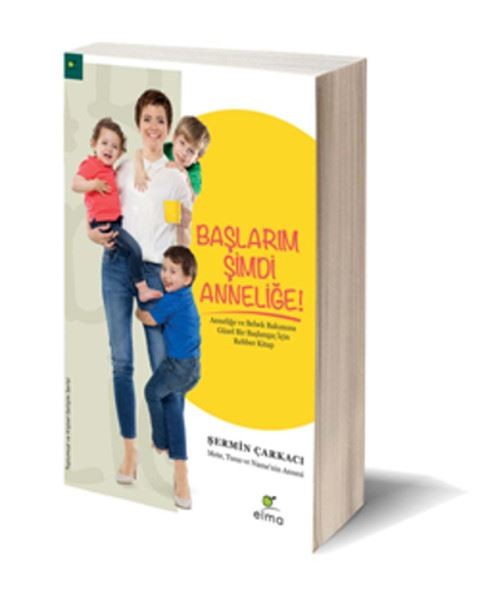 Başlarım Şimdi Anneliğe - İmzalı kitabı