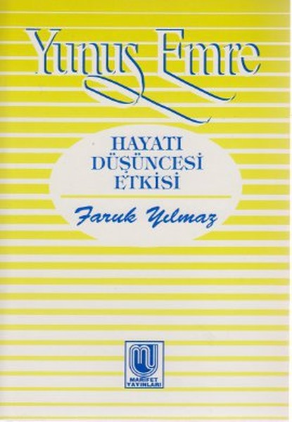 Yunus Emre - Hayatı Düşüncesi Etkisi kitabı