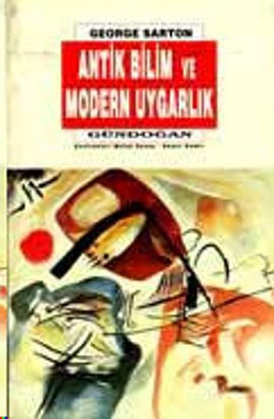 Antik Bilim Ve Modern Uygarlık kitabı