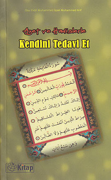 Ayet Ve Hadislerle Kendini Tedavi Et kitabı