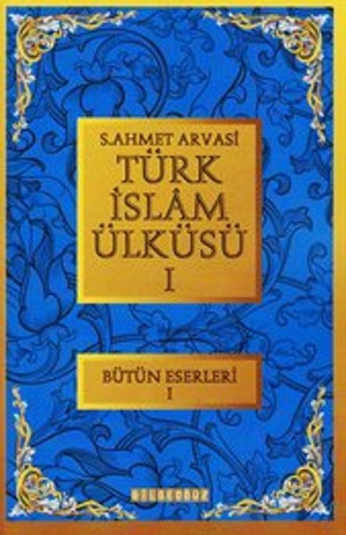 Türk İslam Ülküsü 1 kitabı