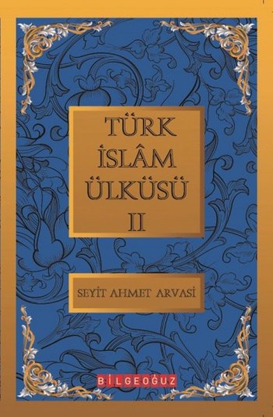 Türk İslam Ülküsü 2 kitabı