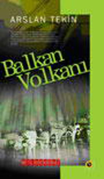 Balkan Volkanı - Bütün Eserleri 3 kitabı