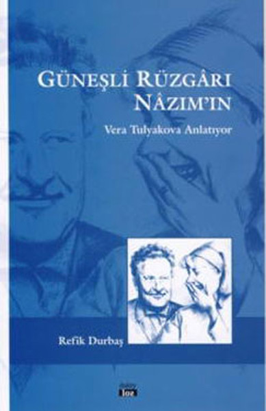 Güneşli Rüzgarı Nazım'ın Vera Tulyakova Anlatıyor kitabı