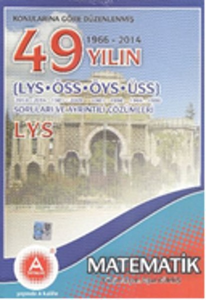 A Yayınları 49 Yılın Lys Matematik Soruları Ve Ayrıntılı Çözümleri kitabı