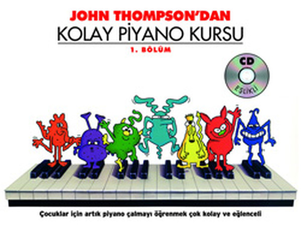 J. Thompson'dan Kolay Piyano Kursu 1 kitabı