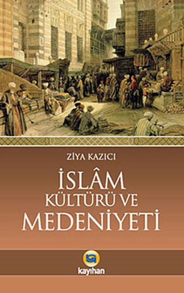 İslam Kültürü Ve Medeniyeti kitabı