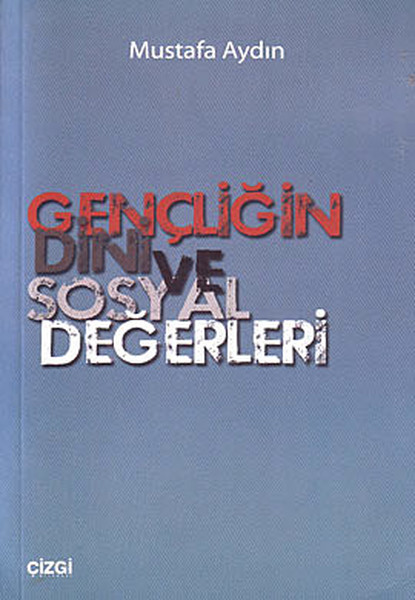 Gençliğin Dini Ve Sosyal Değerleri kitabı