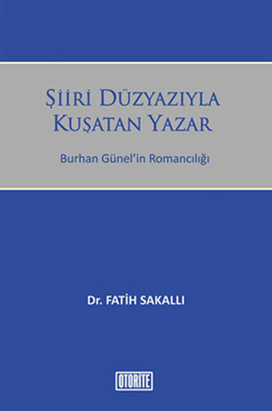 Şiiri Düzyazıyla Kuşatan Yazar kitabı