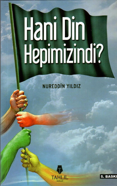 Hani Din Hepimizindi? kitabı