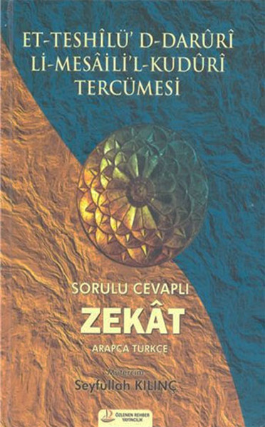 Et-Teshilü'D-Daruri Li-Mesaili'l-Kuduri Tercümesi - Zekat kitabı