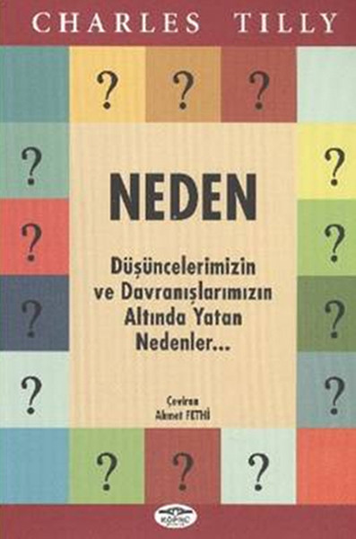 Düşüncelerimizin Ve Davranışlarımızın Altında Yatan Nedenler kitabı