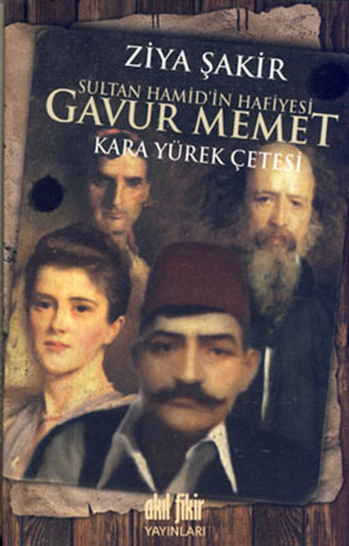 Sultan Hamid'in Hafiyesi Gavur Memet kitabı