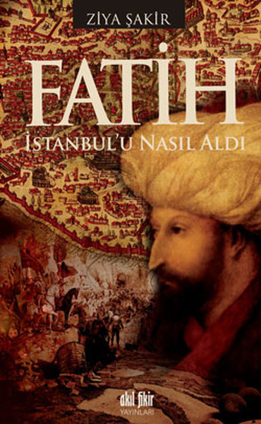 Fatih İstanbul'u Nasıl Aldı kitabı