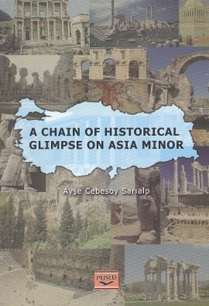 A Chain Of Historical Glimpse On Asia Minor kitabı