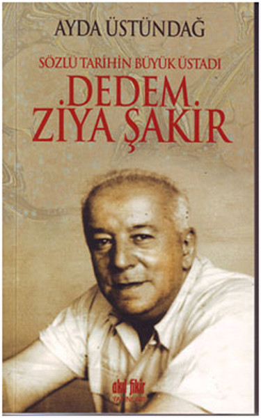 Dedem Ziya Şakir kitabı