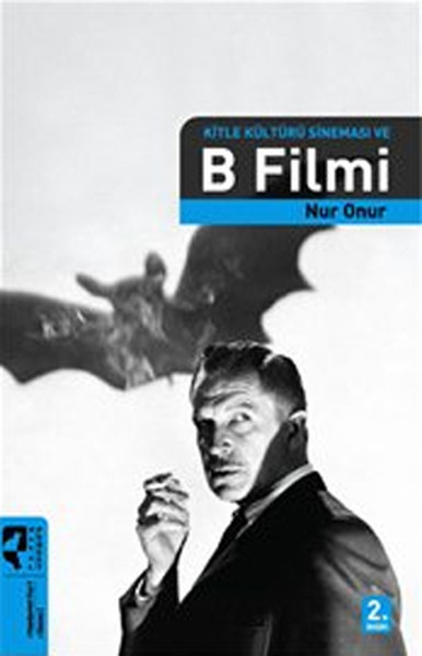 Kitle Kültürü Sineması Ve B Filmi kitabı