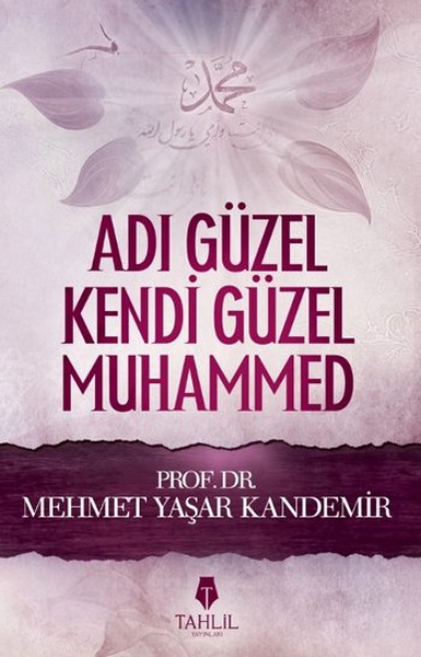 Adı Güzel Kendi Güzel Muhammed kitabı