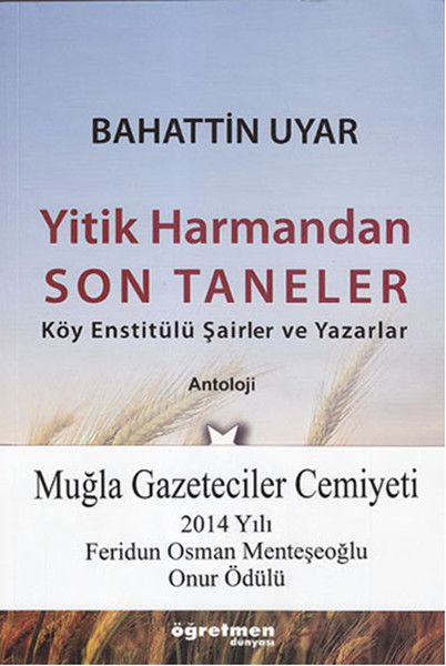 Yitik Harmandan Son Taneler kitabı