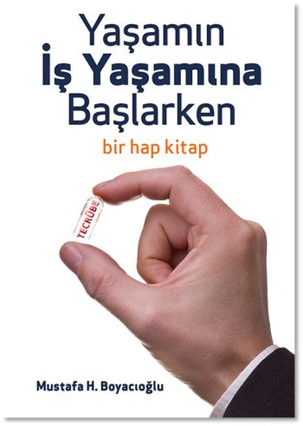 Yaşamın İş Yaşamına Başlarken - Bir Hap Kitap kitabı