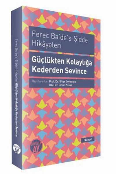 Ferec Ba'de'Ş- Şidde Hikayeleri- Güçlükten Kolaylığa Kederden Sevince kitabı