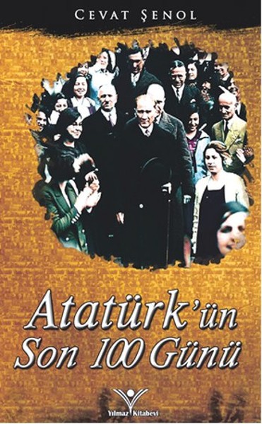 Atatürk'ün Son 100 Günü kitabı