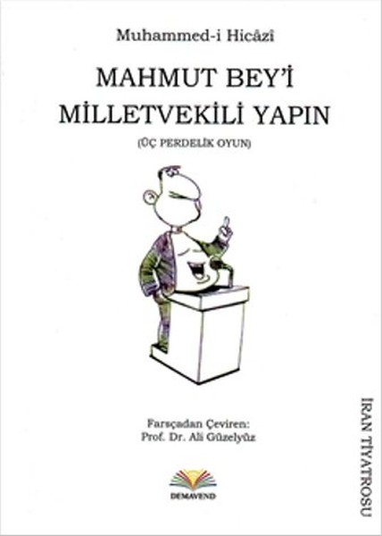 Mahmut Bey'i Millet Vekili Yapın kitabı