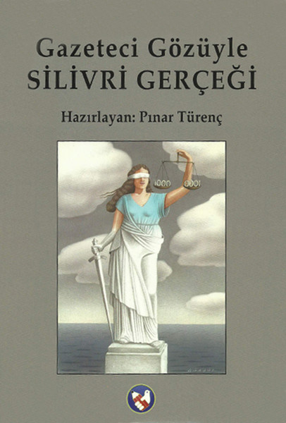 Gazeteci Gözüyle Silivri Gerçeği kitabı