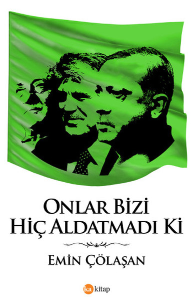 Onlar Bizi Hiç Aldatmadı Ki kitabı