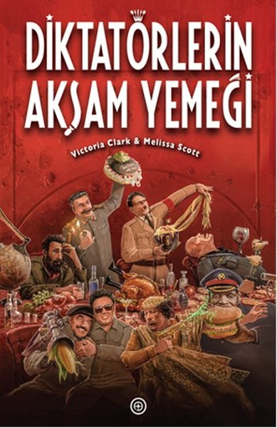 Diktatörlerin Akşam Yemeği kitabı