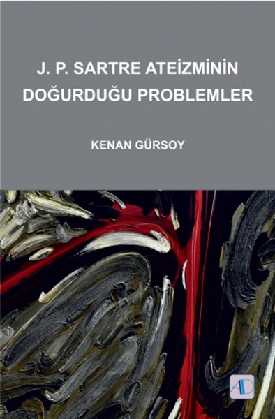 J. P. Sartre Ateizminin Doğurduğu Problemler kitabı