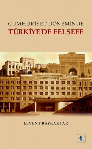 Cumhuriyet Döneminde Türkiye'de Felsefe kitabı