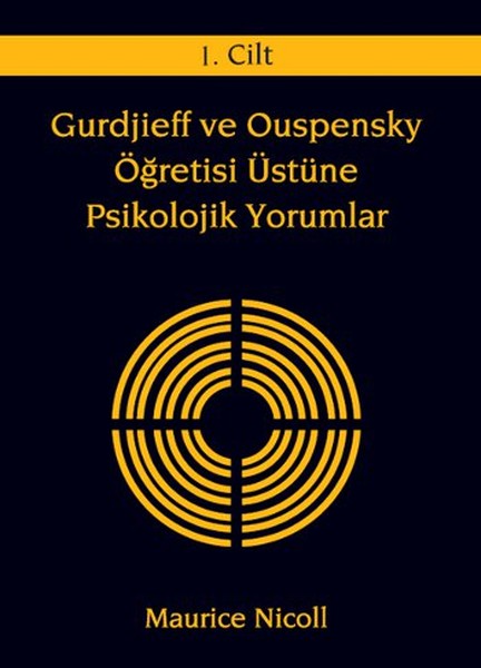 Gurdjieff Ve Ouspensky Öğretisi Üstüne Psikolojik Yorumlar Cilt - 1 kitabı