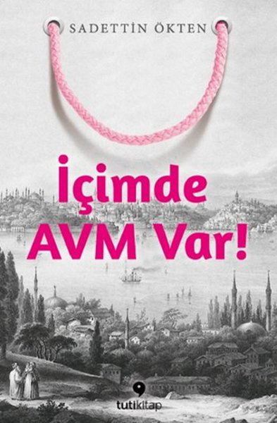 İçimde Avm Var!  kitabı