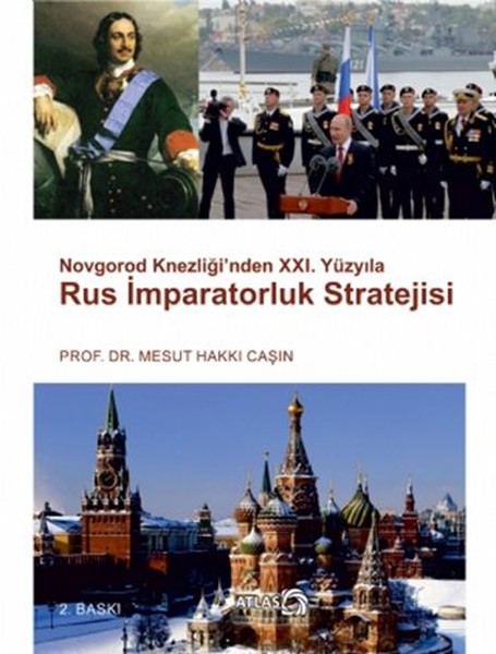 Novgorod Knezliği'nden 21. Yüzyıla Rus İmparatorluk Stratejisi kitabı