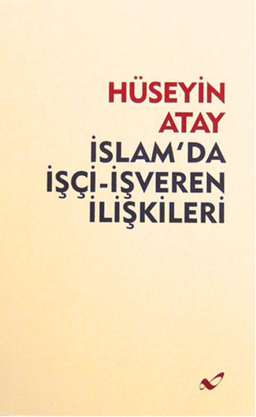 İslam'da İşçi - İşveren İlişkileri kitabı