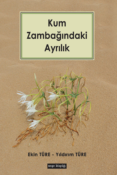 Kum Zambağındaki Ayrılık kitabı