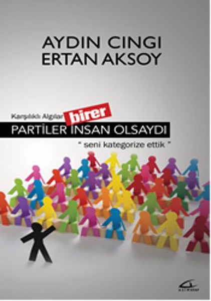 Partiler Birer İnsan Olsaydı kitabı