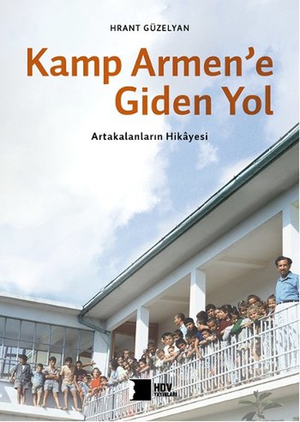 Kamp Armen'e Giden Yol - Artakalanların Hikayesi kitabı