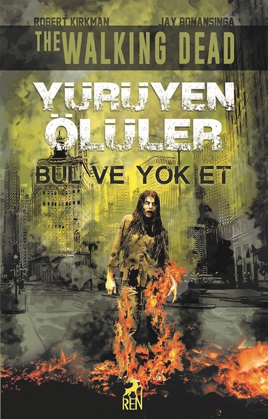Yürüyen Ölüler-Bul Ve Yok Et kitabı