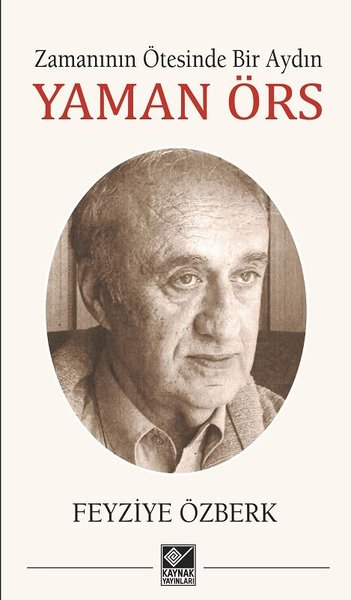 Zamanın Ötesinde Bir Aydın Yaman Örs kitabı