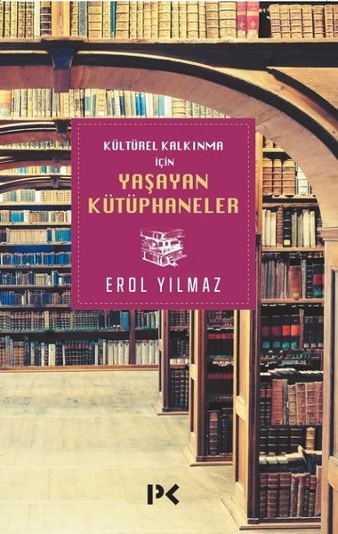 Kültürel Kalkınma İçin Yaşayan Kütüphaneler kitabı