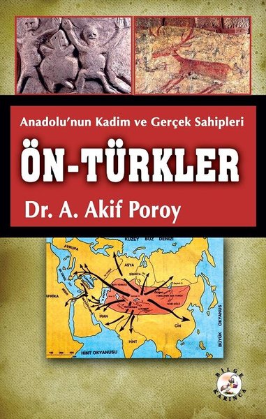 Ön-Türkler: Anadolu'nın Kadim Ve Gerçek Sahipleri kitabı