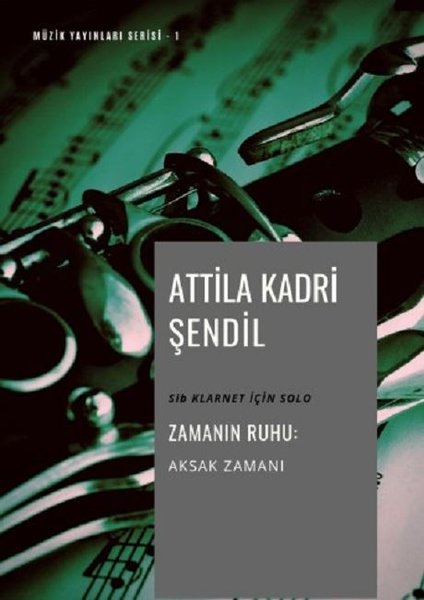 Zamanın Ruhu: Aksak Zamanı-Müzik Yayınları Serisi 1 kitabı