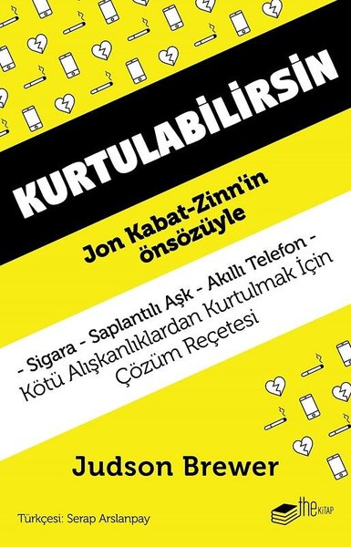 Kurtulabilirsin: Kötü Alışkanlıklardan Kurtulmak İçin Çözüm Reçetesi kitabı