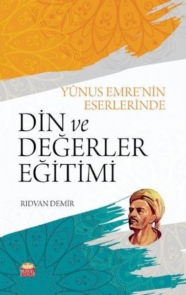 Yunus Emre'nin Eserlerinde Din Ve Değerler Eğitimi kitabı