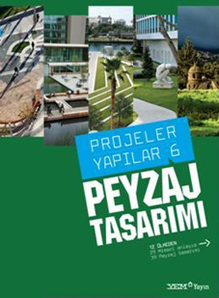 Projeler Yapılar 6 - Peyzaj Tasarımı kitabı