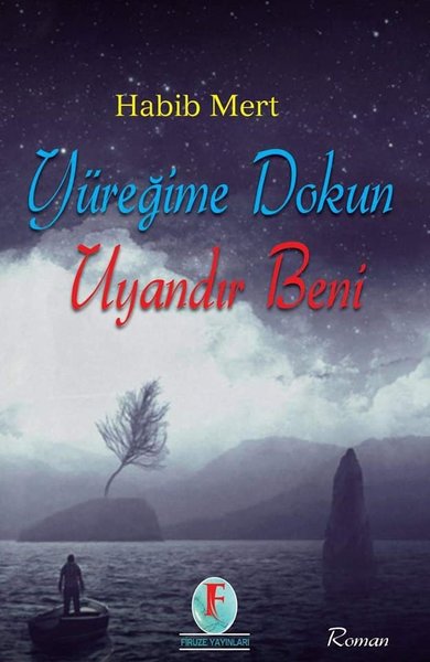 Yüreğime Dokun Uyandır Beni kitabı